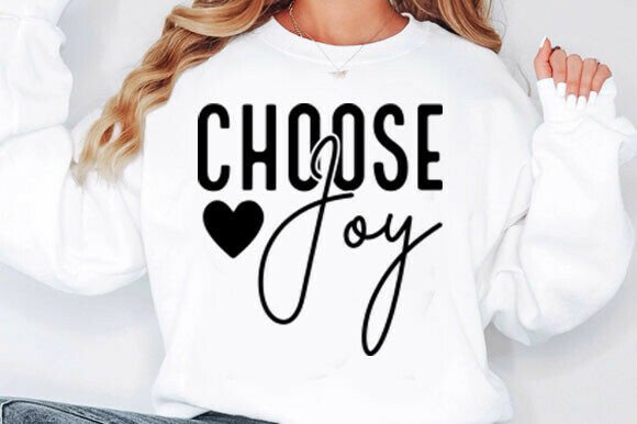 Choose Joy Svg, T-Shirt Designs