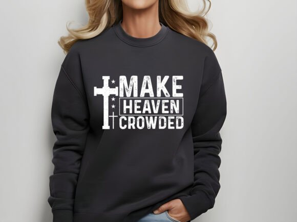 Christian T-shirt Design Make Heaven
