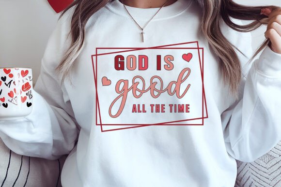 Christian Valentines Day, God is Good T-Shirt Designs