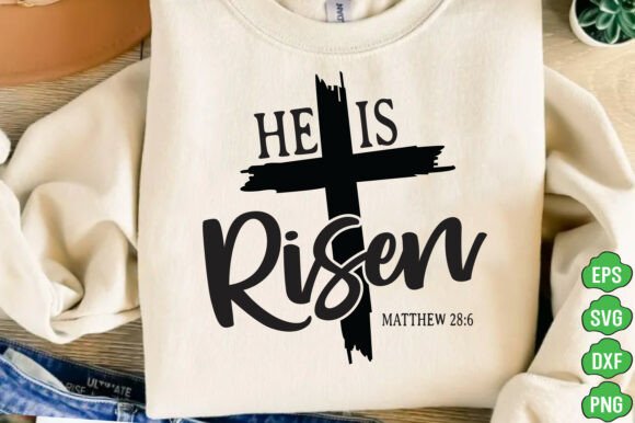 He is Risen SVG: Easter Christian Bible T-Shirt Designs