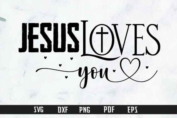 JESUS LOVES YOU SVG PNG Design