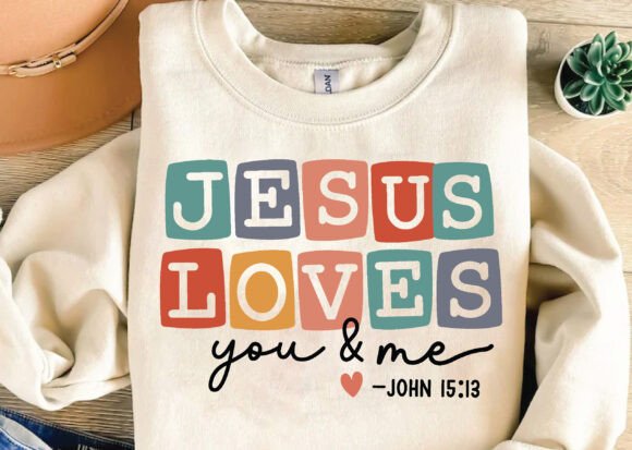 Jesus SVG, Jesus Loves You and Me SVG PNG for T-Shirt Designs