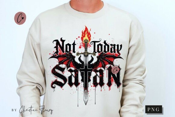 Not Today Satan Christian PNG T-Shirt Designs