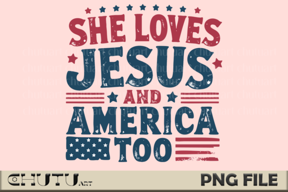 She Loves Jesus PNG – Grunge USA Style