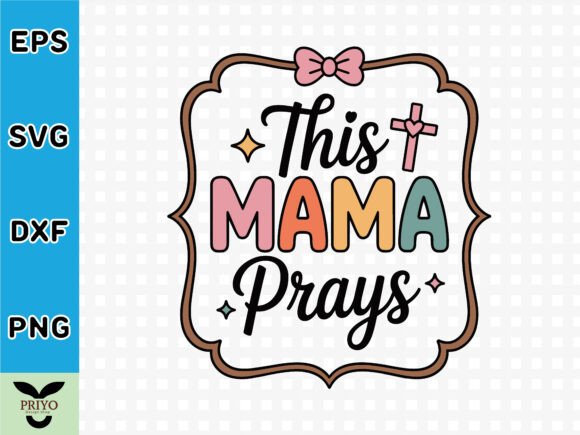 This Mama Prays Christian T-Shirt Design